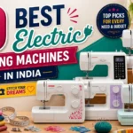 Best Electric Sewing Machine