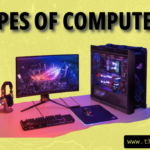 Types of computers and examples