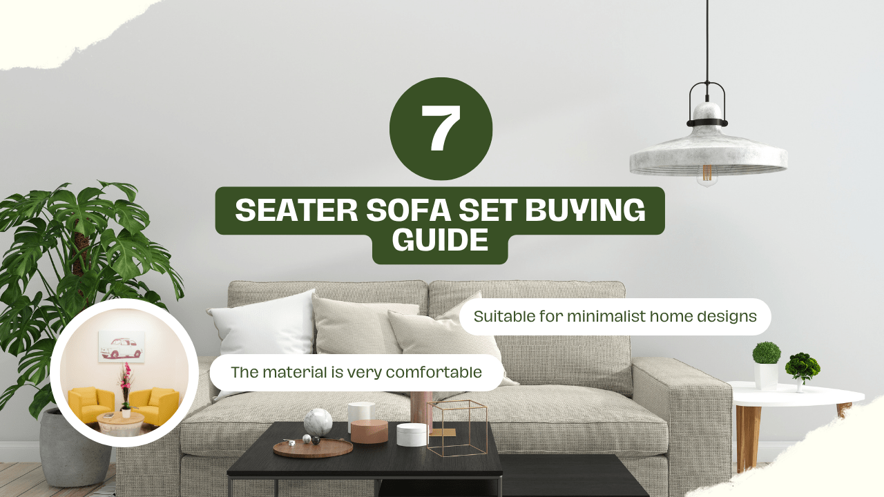 7 Seater Sofa Set Buying Guide
