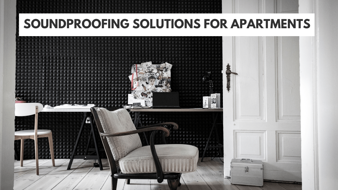 soundproofing solutions for apartments