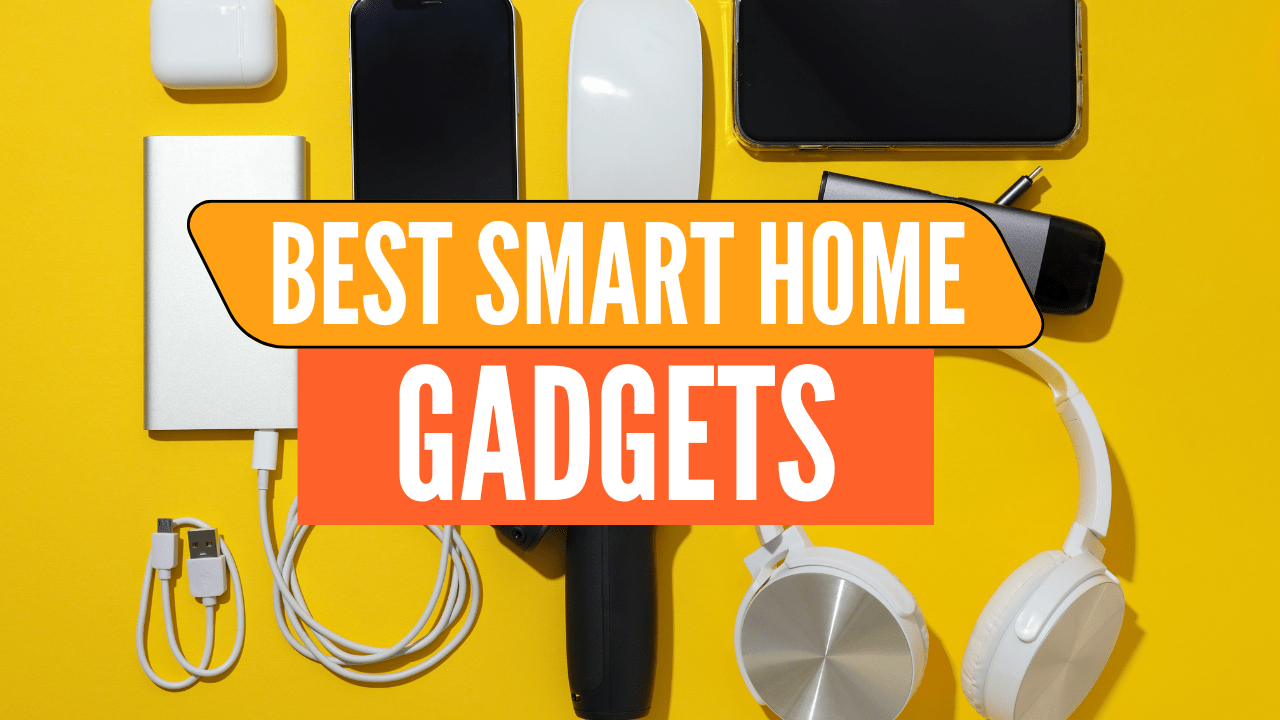 best smart home gadgets