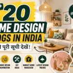 Home Design Blogs in India