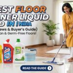 Best Floor Cleaner Liquid in India