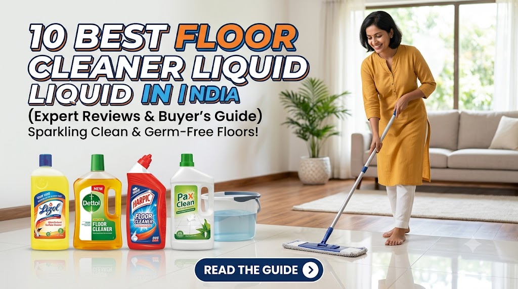 Best Floor Cleaner Liquid in India
